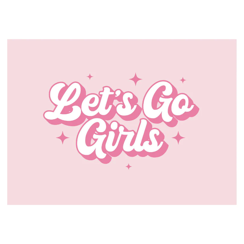 Lets go girls Banner PRE ORDER DEC